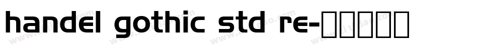 handel gothic std re字体转换